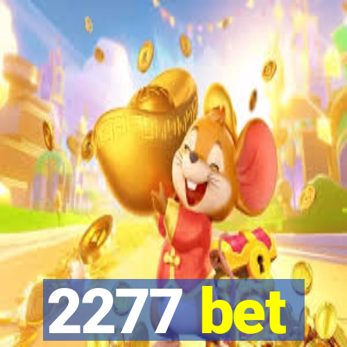 2277 bet